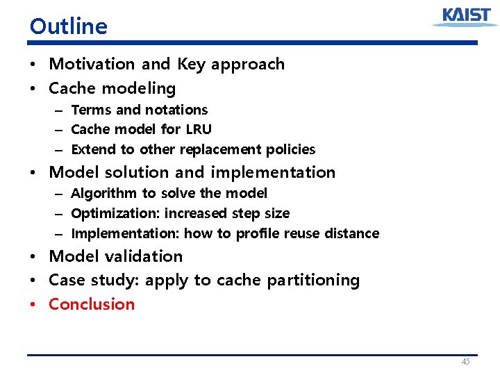 Outline • Motivation and Key approach • Cache modeling – Terms and notations – Outline • Motivation and Key approach • Cache modeling – Terms and notations –