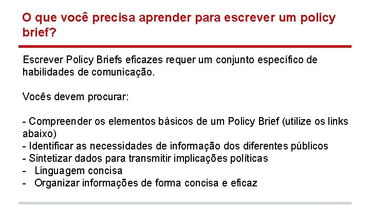 O que você precisa aprender para escrever um policy brief? Escrever Policy Briefs eficazes