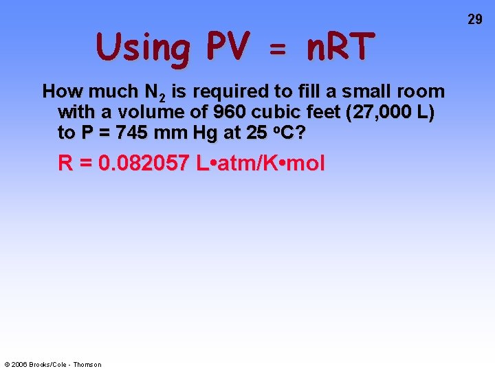 Using PV = n. RT How much N 2 is required to fill a