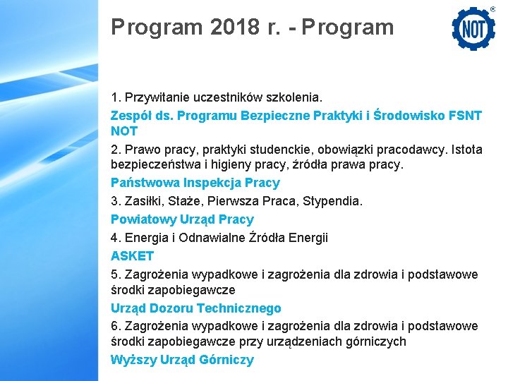 Program 2018 r. - Program 1. Przywitanie uczestników szkolenia. Zespół ds. Programu Bezpieczne Praktyki