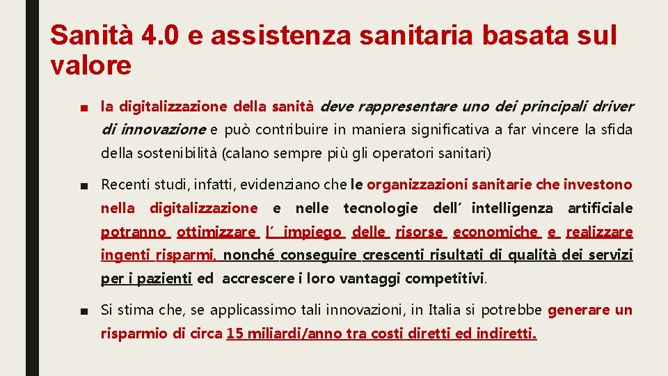 Sanità 4. 0 e assistenza sanitaria basata sul valore ■ la digitalizzazione della sanità