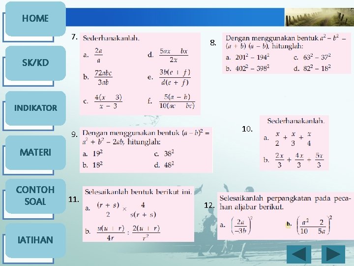 HOME 7. 8. SK/KD INDIKATOR 10. 9. MATERI CONTOH SOAL l. ATIHAN 11. 12.