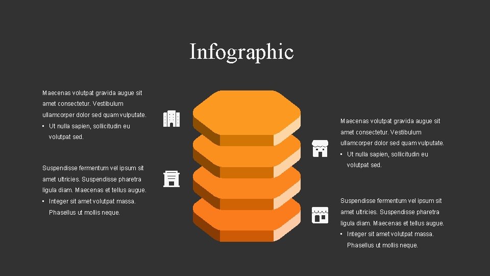 Infographic Maecenas volutpat gravida augue sit amet consectetur. Vestibulum ullamcorper dolor sed quam vulputate.