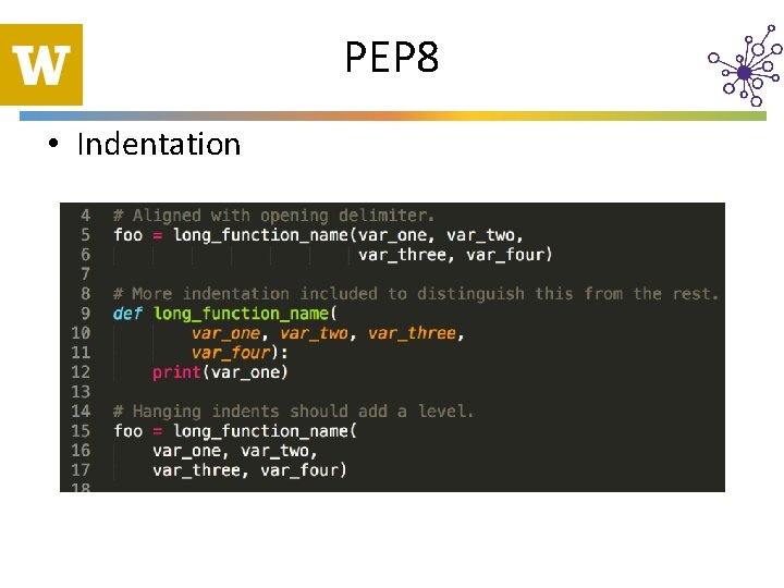 PEP 8 • Indentation 