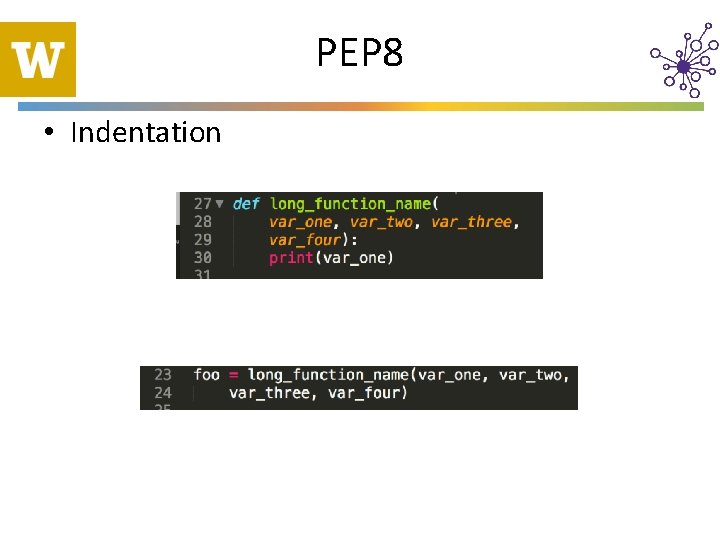 PEP 8 • Indentation 