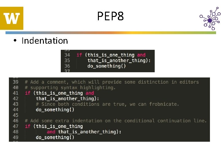 PEP 8 • Indentation 