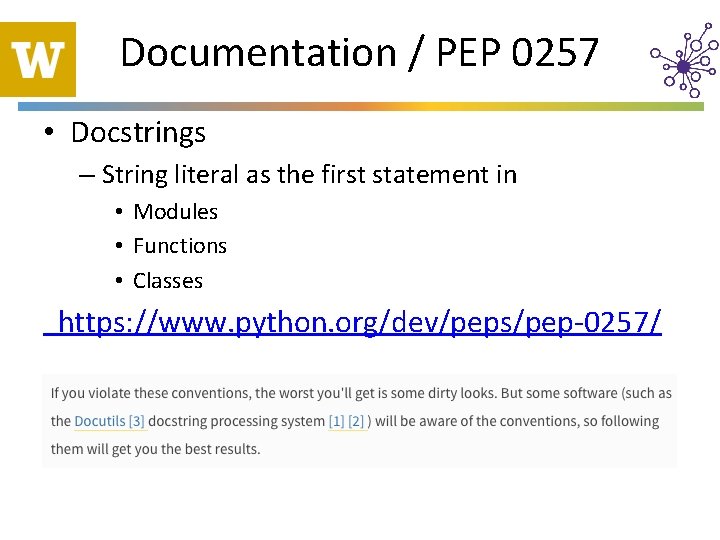 Documentation / PEP 0257 • Docstrings – String literal as the first statement in
