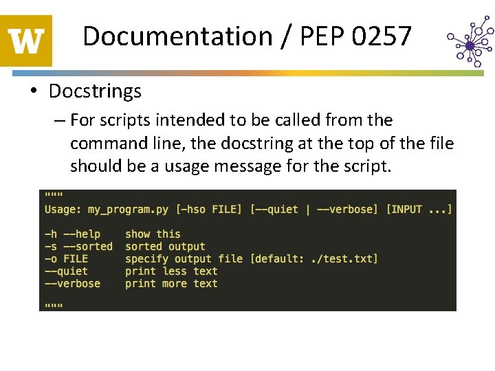 Documentation / PEP 0257 • Docstrings – For scripts intended to be called from