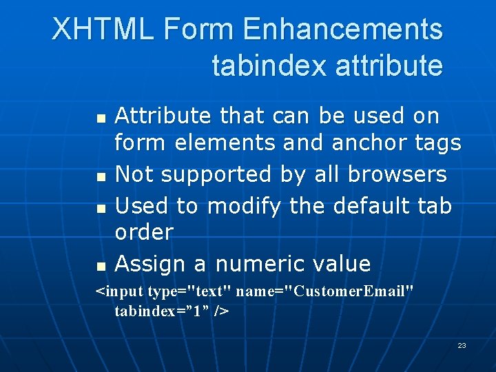 Forms Describe common uses of forms on web