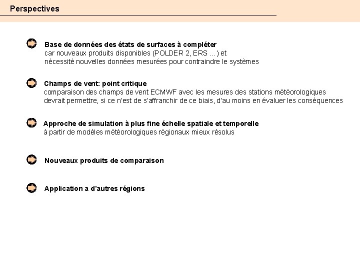 Perspectives Base de données des états de surfaces à compléter car nouveaux produits disponibles