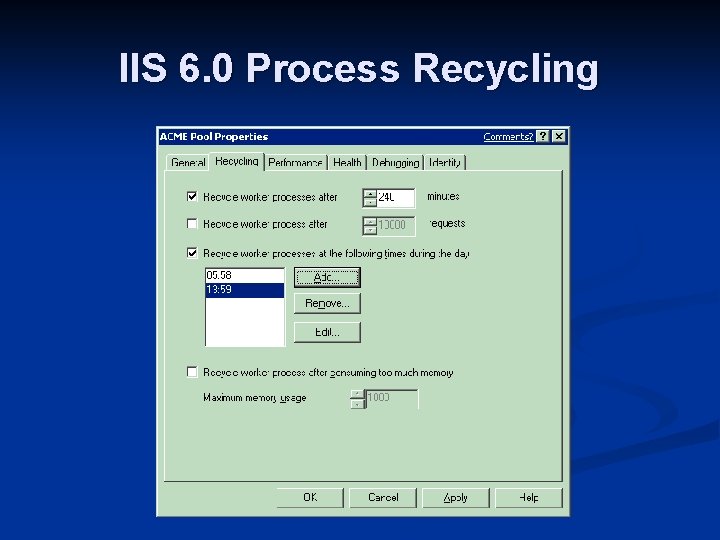 IIS 6. 0 Process Recycling 