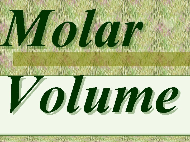 Molar Volume 