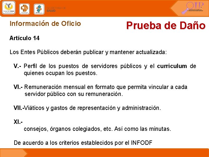 Información de Oficio Prueba de Daño Artículo 14 Los Entes Públicos deberán publicar y