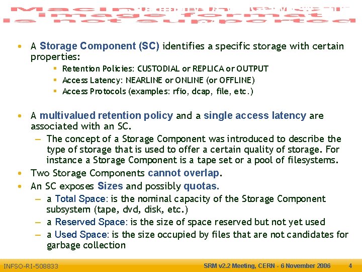 Summary of WLCG view : the Storage Component Enabling Grids for E-scienc. E •