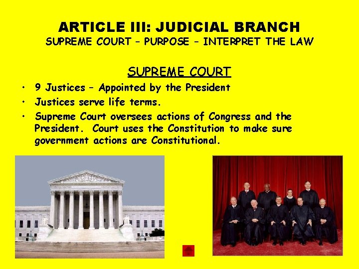 ARTICLE III: JUDICIAL BRANCH SUPREME COURT – PURPOSE – INTERPRET THE LAW SUPREME COURT