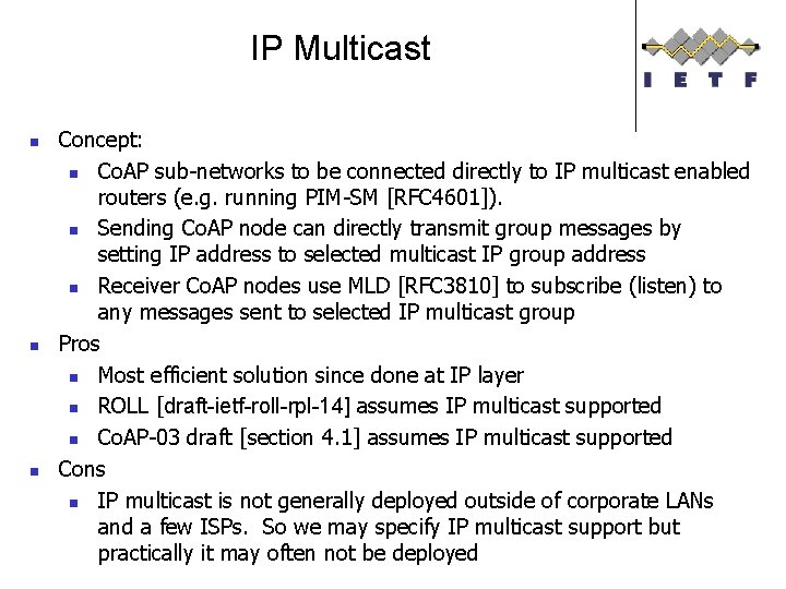 IP Multicast n n n Concept: n Co. AP sub-networks to be connected directly