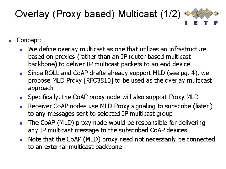 Overlay (Proxy based) Multicast (1/2) n Concept: n We define overlay multicast as one