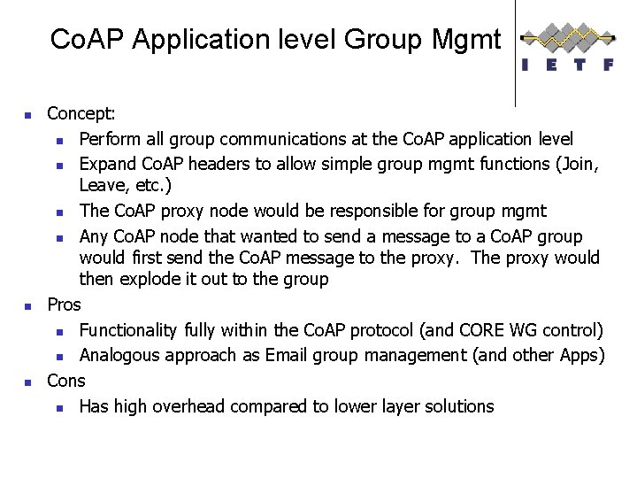 Co. AP Application level Group Mgmt n n n Concept: n Perform all group
