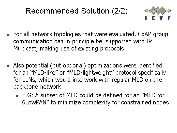 Recommended Solution (2/2) n n For all network topologies that were evaluated, Co. AP