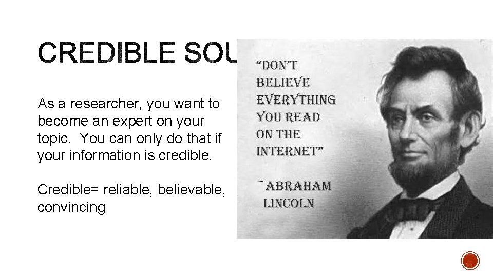 As a researcher, you want to become an expert on your topic. You can