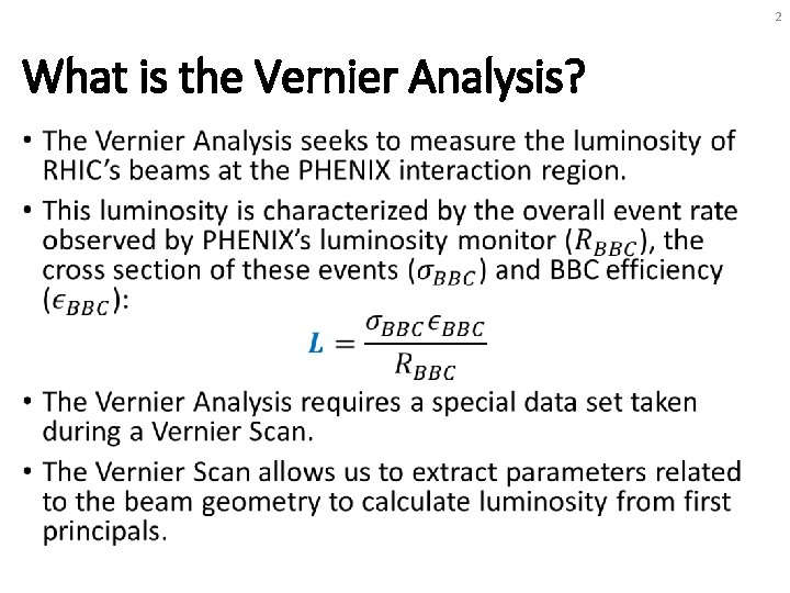2 What is the Vernier Analysis? • 