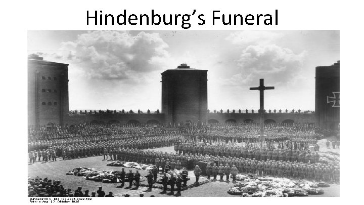 Hindenburg’s Funeral 