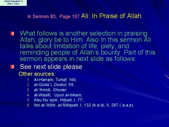 Nahjul Balaaghah in Allah's Praise In Sermon 83, Page 107 Ali: In Praise of