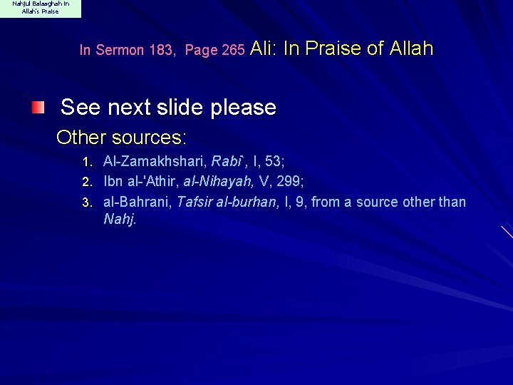 Nahjul Balaaghah in Allah's Praise In Sermon 183, Page 265 Ali: In Praise of