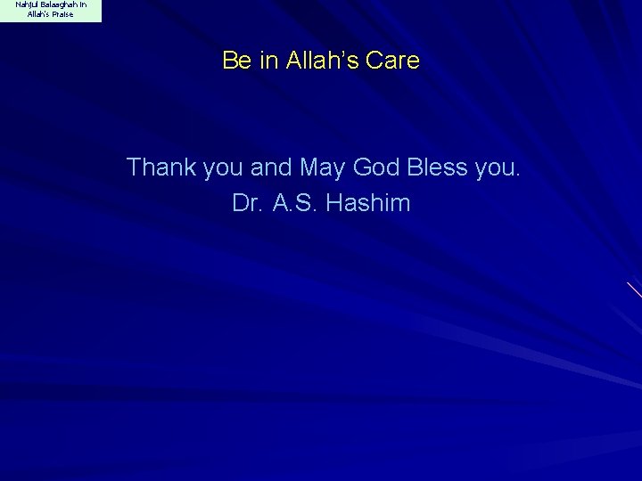 Nahjul Balaaghah in Allah's Praise Be in Allah’s Care Thank you and May God