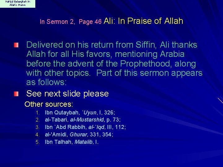 Nahjul Balaaghah in Allah's Praise In Sermon 2, Page 46 Ali: In Praise of