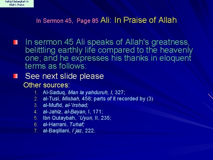 Nahjul Balaaghah in Allah's Praise In Sermon 45, Page 85 Ali: In Praise of