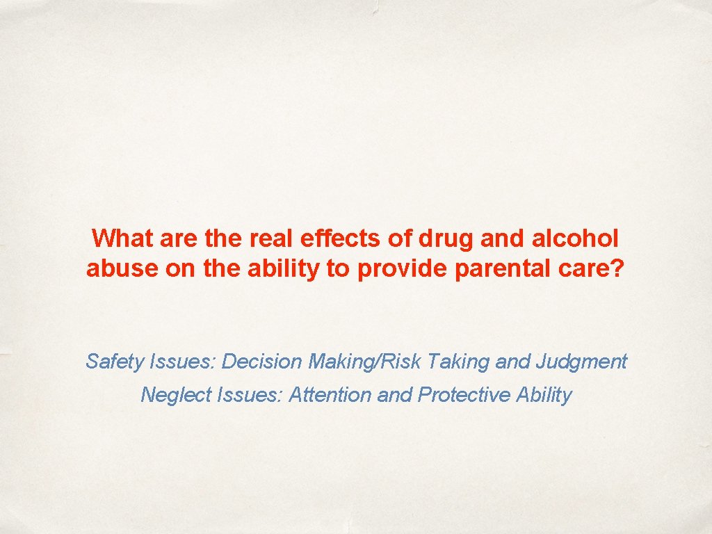 What are the real effects of drug and alcohol abuse on the ability to