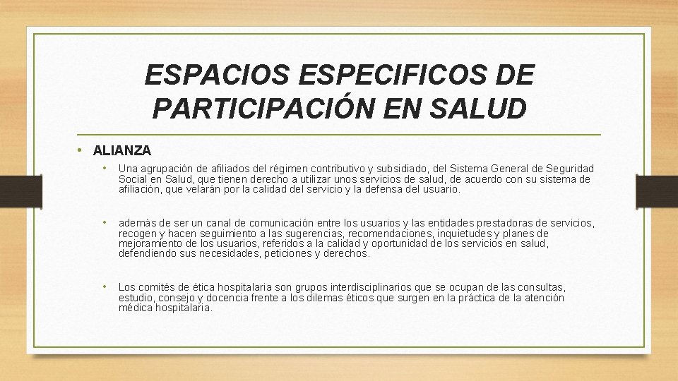 ESPACIOS ESPECIFICOS DE PARTICIPACIÓN EN SALUD • ALIANZA • Una agrupación de afiliados del