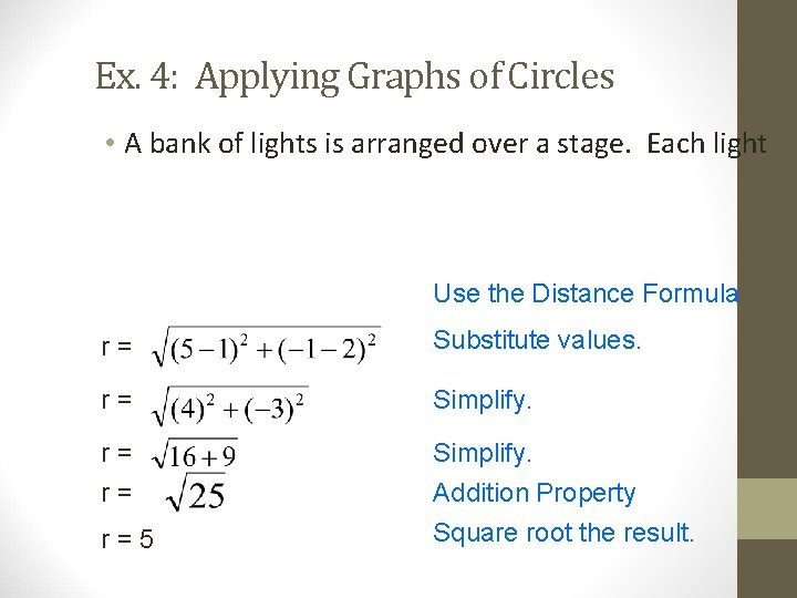 Ex. 4: Applying Graphs of Circles • A bank of lights is arranged over