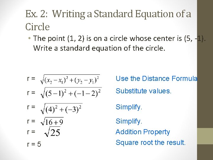 Ex. 2: Writing a Standard Equation of a Circle • The point (1, 2)