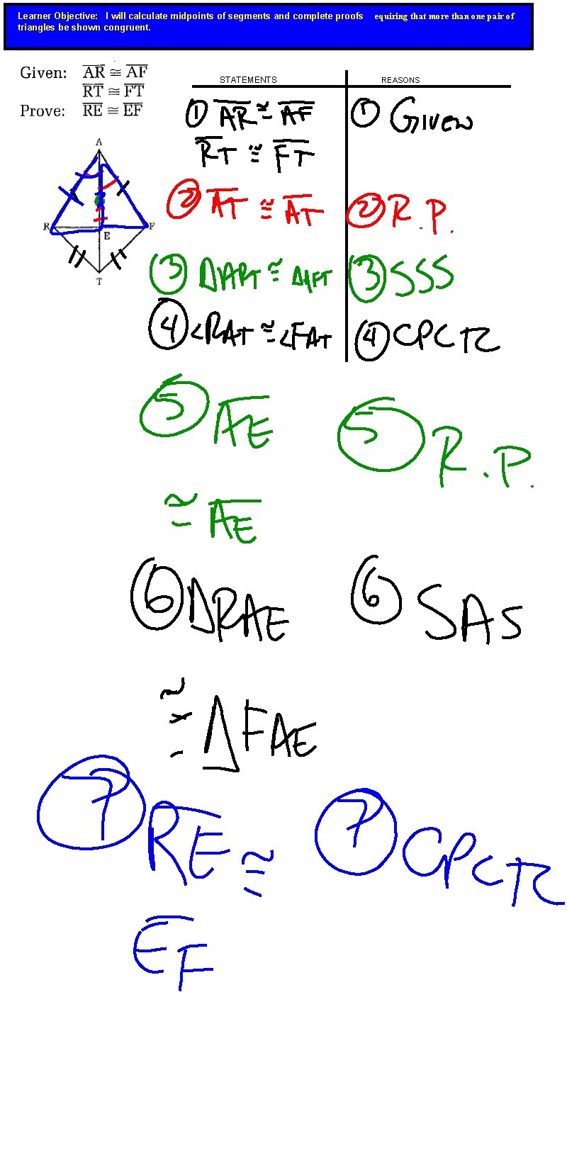 Learner Objective: I will calculate midpoints of segments and complete proofs triangles be shown