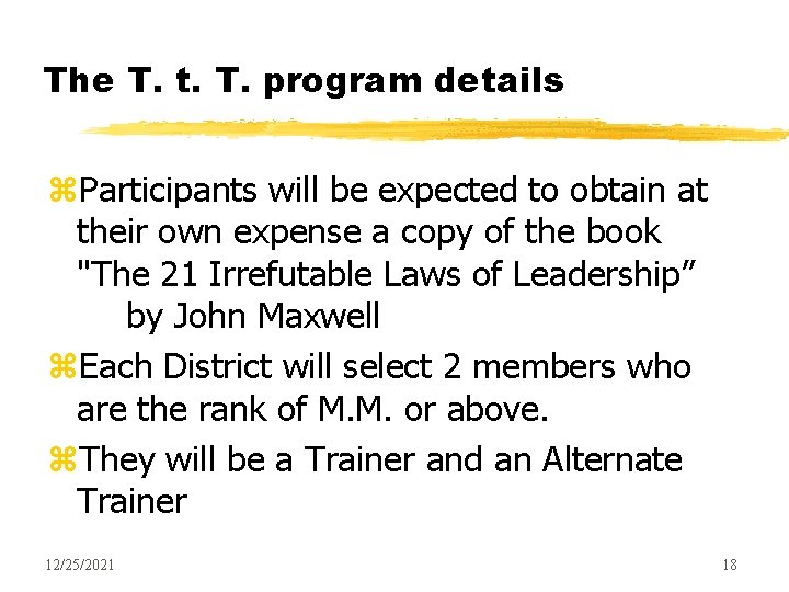 The T. t. T. program details z. Participants will be expected to obtain at