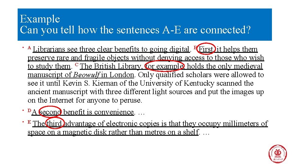 Example Can you tell how the sentences A-E are connected? • A Librarians •