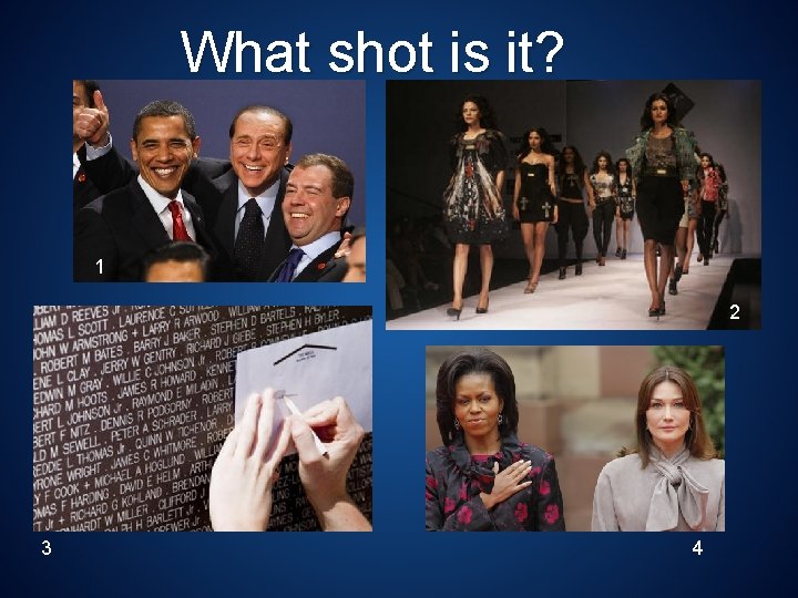What shot is it? 1 2 3 4 