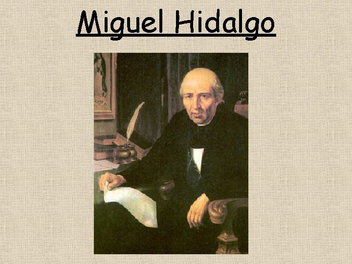 Miguel Hidalgo 