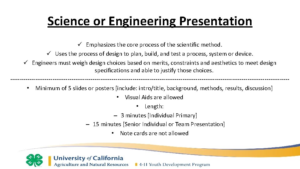 Science or Engineering Presentation ü Emphasizes the core process of the scientific method. ü