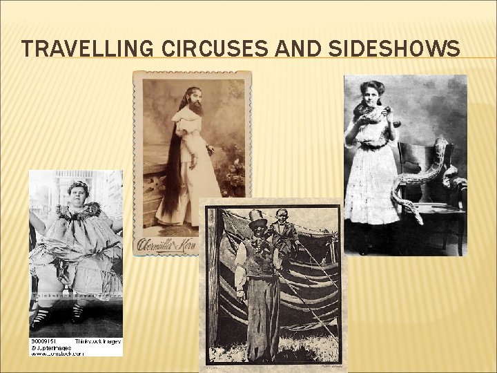 TRAVELLING CIRCUSES AND SIDESHOWS 
