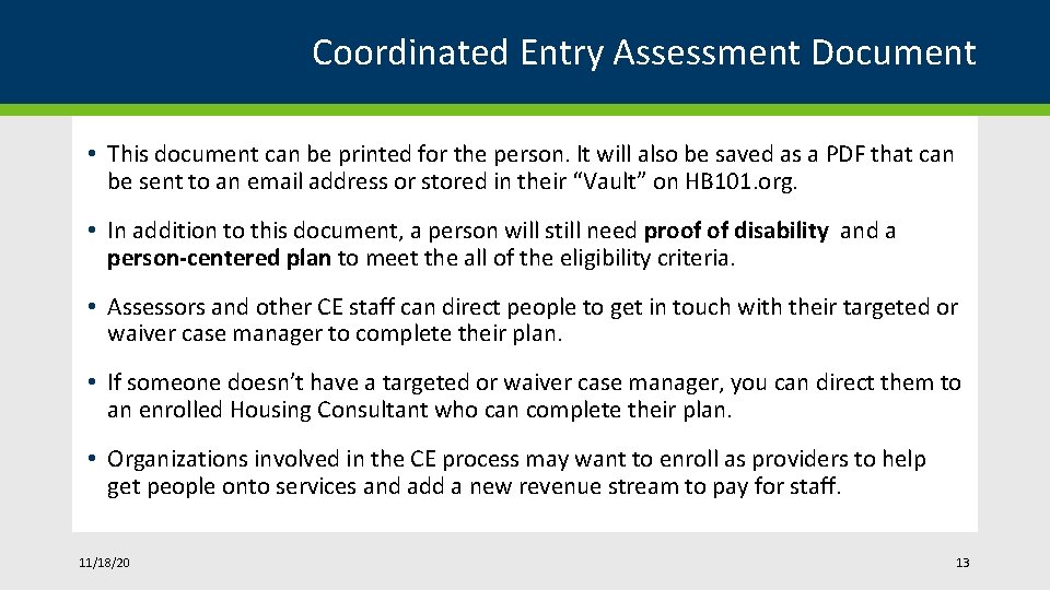 Coordinated Entry Assessment Document • This document can be printed for the person. It