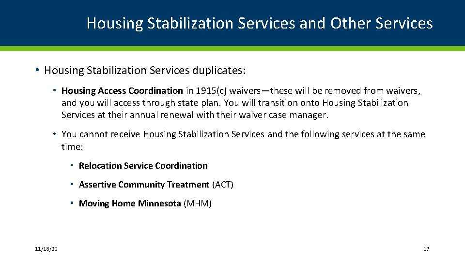 Housing Stabilization Services and Other Services • Housing Stabilization Services duplicates: • Housing Access