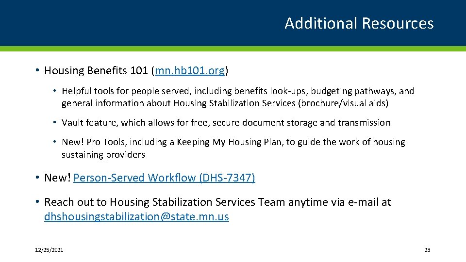 Additional Resources • Housing Benefits 101 (mn. hb 101. org) • Helpful tools for