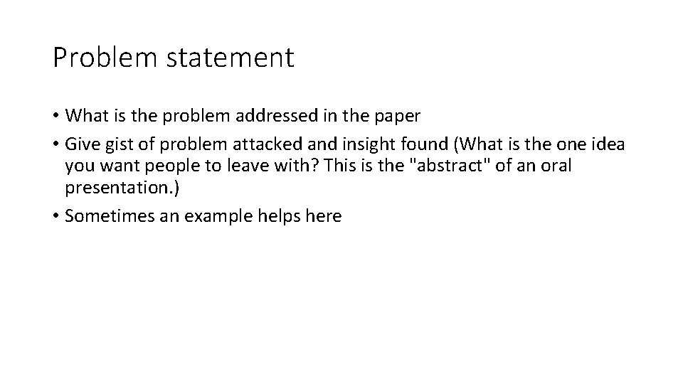 Problem statement • What is the problem addressed in the paper • Give gist