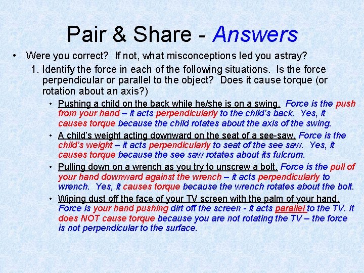 Pair & Share - Answers • Were you correct? If not, what misconceptions led
