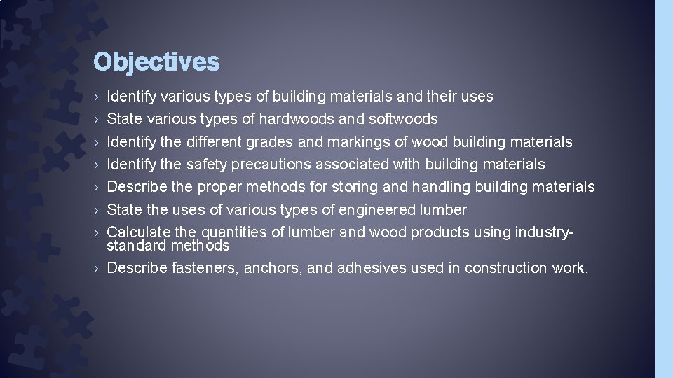 Objectives › › › › Identify various types of building materials and their uses