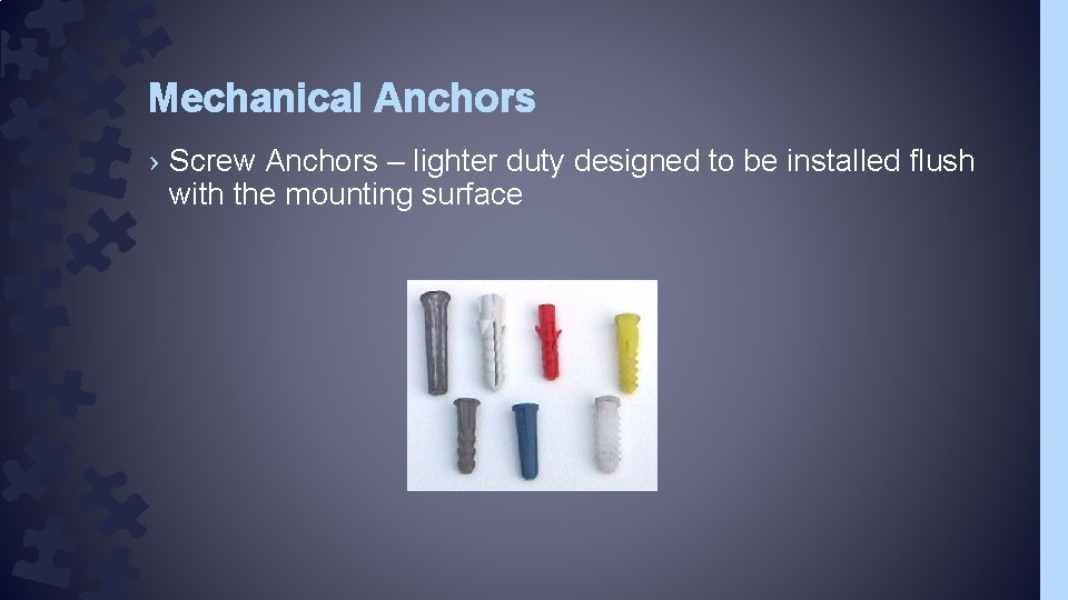 Mechanical Anchors › Screw Anchors – lighter duty designed to be installed flush with