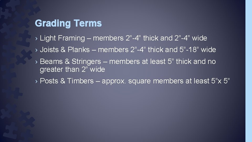 Grading Terms › Light Framing – members 2”-4” thick and 2”-4” wide › Joists